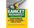 EAMCET Mathematics (Andhra & Telangana) Chapterwise 25 Years' Solutions and 5 Mock Tests EAMCET Mathematics (Andhra & Telangana) Chapterwise 25 Years' Solutions and 5 Mock Tests